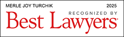 Merle Joy Turchik 2025 | Recognized By Best Lawyers
